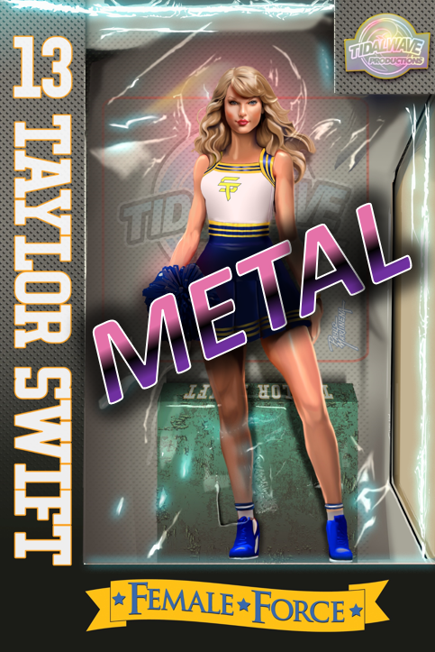 FEMALE FORCE: TAYLOR SWIFT - BLUE METAL - LIMITED TO 25