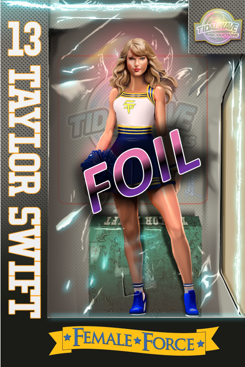 FEMALE FORCE: TAYLOR SWIFT - BLUE FOIL - LIMITED TO 50