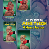 FAME: MIKE TYSON - PABLO MARTINENA - TD TYSON - LTD 100