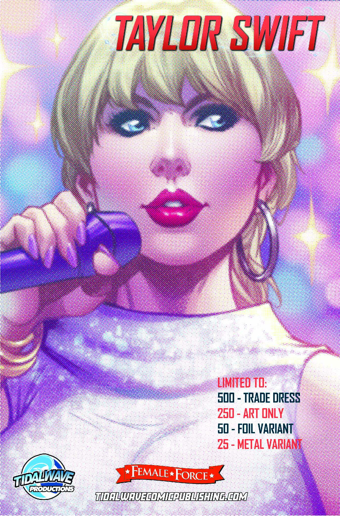 FEMALE FORCE: TAYLOR SWIFT #2 - ALE GARZA ART ONLY - LIMITED TO 250